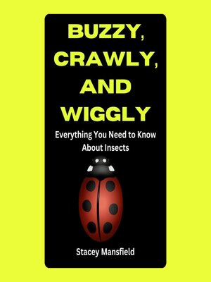 cover image of Buzzy, Crawly, and Wiggly